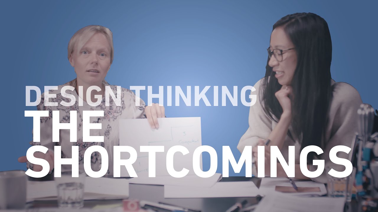 The Shortcomings of Design Thinking: Design Thinking Course | Ep. 4