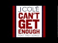 Can't Get Enough (Feat. Trey Songz)