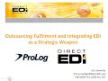 Outsourcing Fulfillment and Integrating EDI as Strategic Weapon