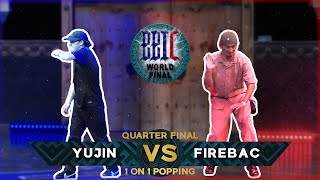Yu Jin vs Fire Bac – BBIC 2021 Day. 1 1on1 POPPING BATTLE BEST8