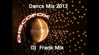 Discofox Dance Mix 2013 ( DJ Frank Mix )