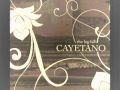 Cayetano - The secret