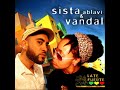 Sista Ablavi & Pira a.k.a Vandal -DEJAS LA VIDA PASAR (2008) Sista Ablavi & Pira a.k.a Vandal -DEJAS LA VIDA PASAR (2008)