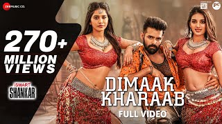 Dimaak Kharaab - Full Video Song  iSmart Shankar  