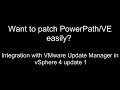 vSphere 4.0 update 1 - VMware Update Manager and EMC PowerPath/VE