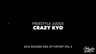 Crazy Kyo – 2016 Golden era of hiphop vol.5 freestyle judge
