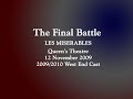 Les Misérables (London 09) - The Final Battle