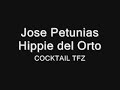 [Cocktail TFZ] Jose Petunias Hippie del Orto (Solo Audio)