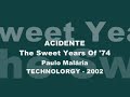 Acidente - The Sweet Years Of '74