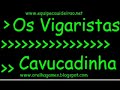 Os Vigaristas