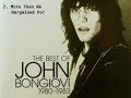 John Bongiovi - More Than We Bargained For