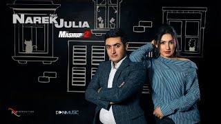 Narek & Julia - Mashup 2 | OFFICIAL VIDEO 2018 |