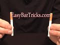 EasyBarTricks - Cigarette Bar Trick