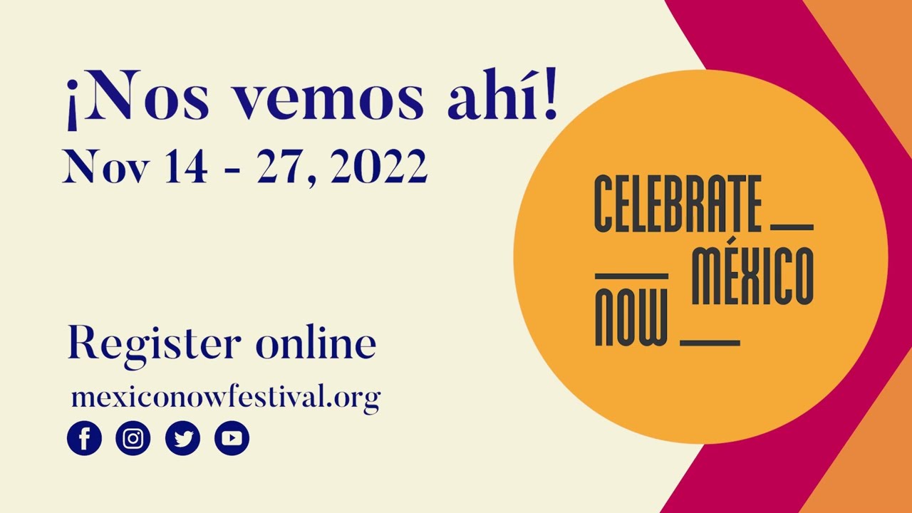 Celebrate México Now Festival Coming to NYC this November
