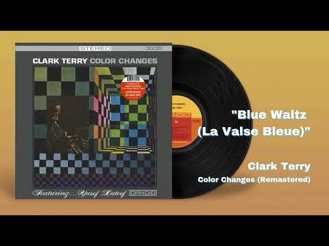 Clark Terry – Blue Waltz (La Valse Bleue)