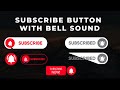 Subscribe Button Intro Templates (Alpha Channel and Green Screen Animation)