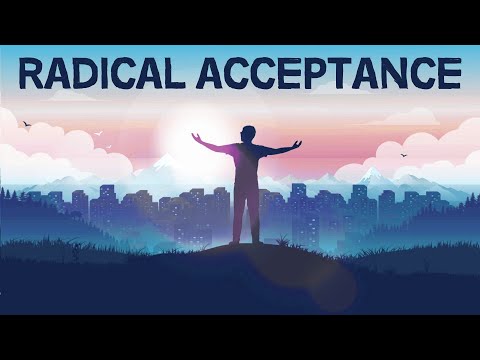 The Power of Radical Acceptance
