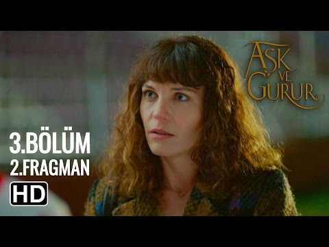 Aşk Ve Gurur 3.Bölüm 2.Fragmanı                                                                                                                                                                                                                           