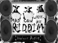 Mad Cow Disease Riddim