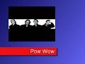 Pow Wow - Le Lion est Mort ce Soir Pow Wow - Le Lion est Mort ce Soir