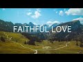 Download Faithful Love By Cesar M.ili Instrumental Mp3 Song
