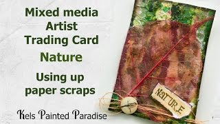 Nature themed Mixed Media Artist Trading Card - Using up paper scraps #3