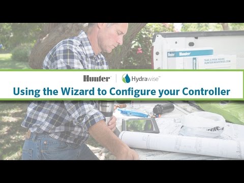 Hydrawise: Using the Wizard to Configure your Controller