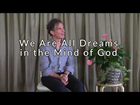 Rupert Spira Video: We Are All Dreams in the Mind of God