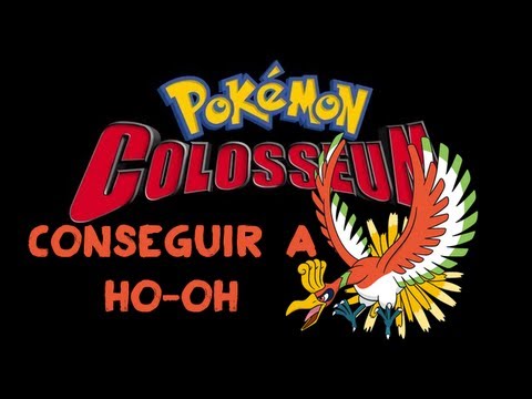 how to get ho oh in pokemon colosseum