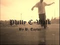 Philly C-Walk by B. Taylor Philly C-Walk by B. Taylor