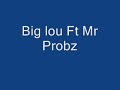 Big Lou ft. Mr Probz - Cant Stop Big Lou ft. Mr Probz - Cant Stop