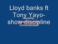 lloyd banks ft tony yayo- show discipline