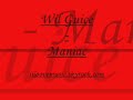 Wil Guice - Maniac Wil Guice - Maniac