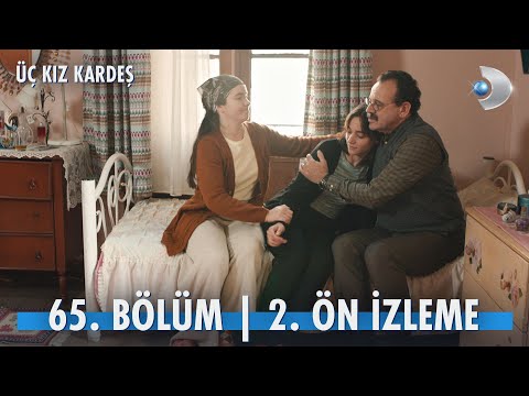 Üç Kız Kardeş 65. Bölüm 2. Ön İzleme                                                                                                                                                                                                                      