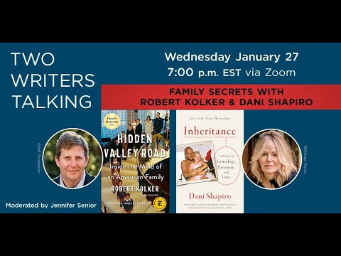 Two Writers Talking: Family Secrets with Robert Kolker and Dani Shapiro