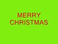 MERRY CHRISTMAS! MERRY CHRISTMAS!