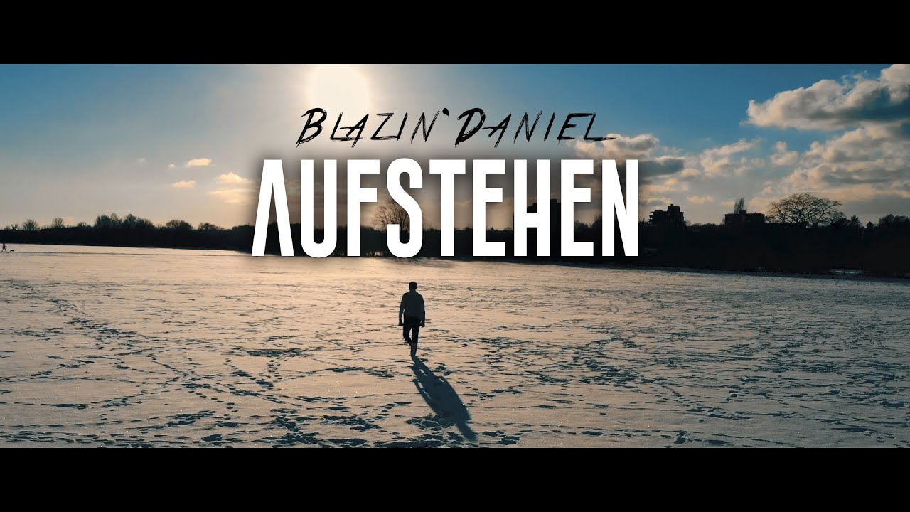 ► AUFSTEHEN ◄ [Musikvideo] | BLAZIN'DANIEL