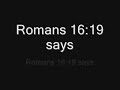 Romans 16:19