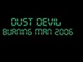 huge dust devil and a sand storm recorded from viewing platform at vertical camp 2:30 & anxious  @ burning man 2006