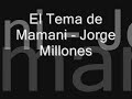 El Tema de Mamani - Jorge Millones