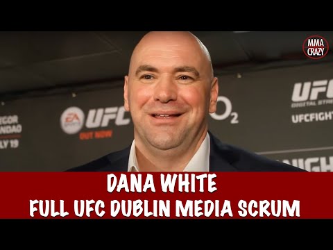 Dana White UFC Fight Night Dublin Post Fight Media Scrum