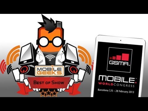 Mobile Geeks Best of Mobile World Congress 2013 Awards