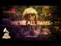 Grammy's: We Are All Fans