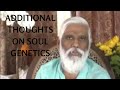 Additional Thoughts on Soul Genetics
