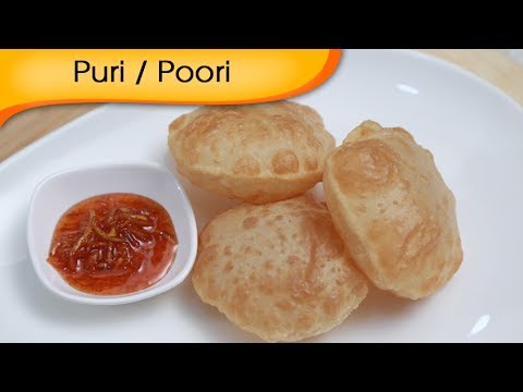 How To Make Puri | Indian Fried Puffed Bread Recipe By Ruchi Bharani