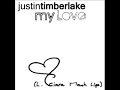 Justin Timberlake - My Love (L. Ciara Mash Up) Justin Timberlake - My Love (L. Ciara Mash Up)
