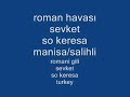 sevket roman havası so keresa
