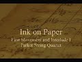Ink on Paper First Movement and Interlude I
