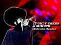 It Only Takes a Minute (Extended Remix) - Tavares Manele-Gratis.net
