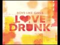 Boys Like Girls - Love drunk